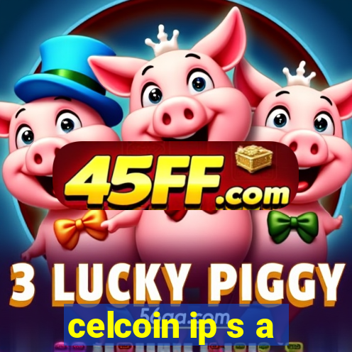 celcoin ip s a